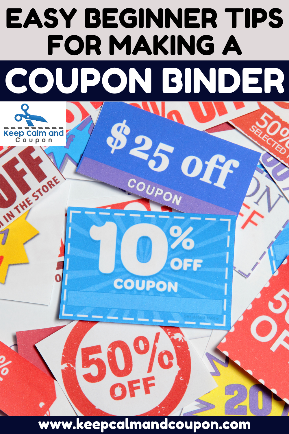 Easy Beginner Tips for Making a Coupon Binder - Keep Calm And Coupon