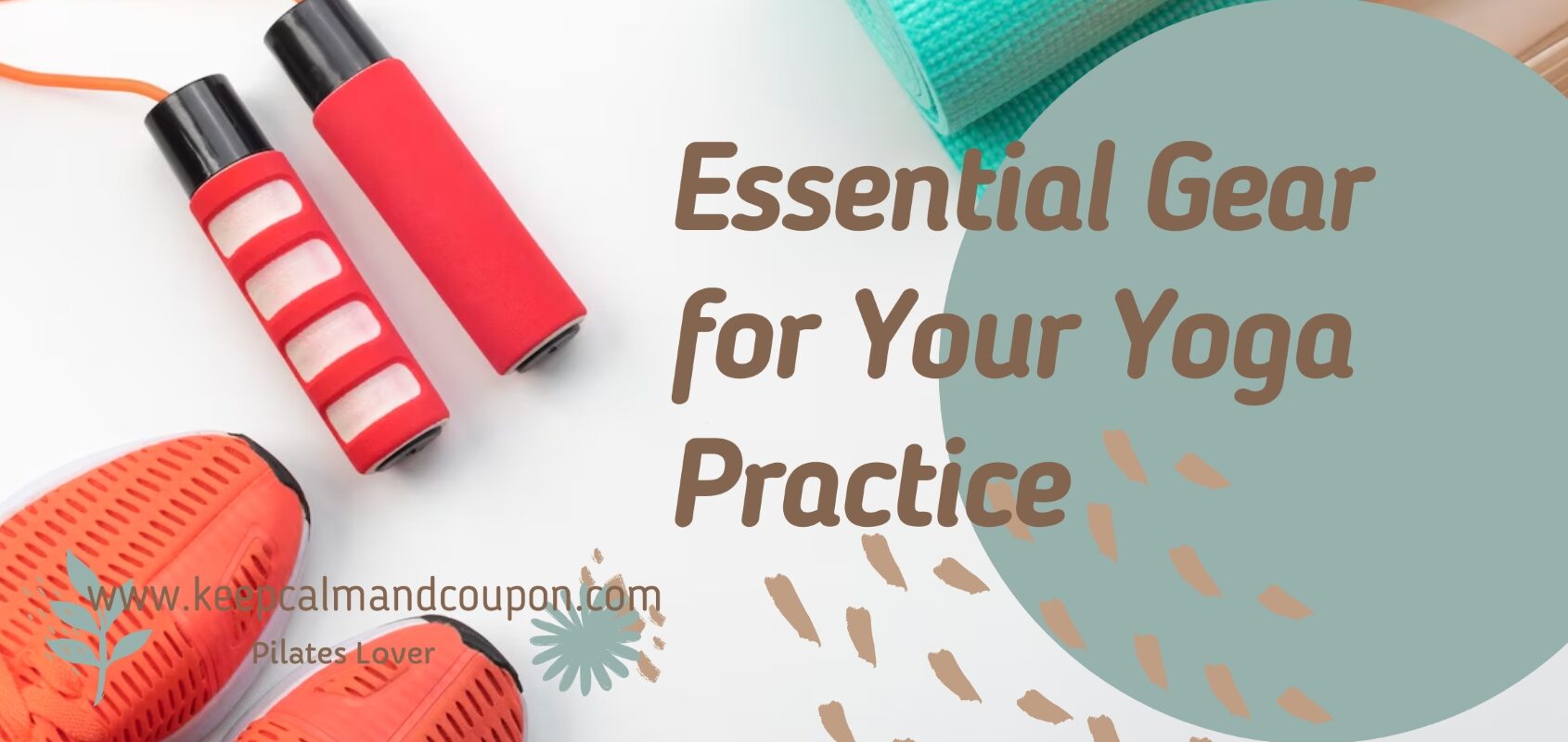 Essential Gear for Your Yoga Practice