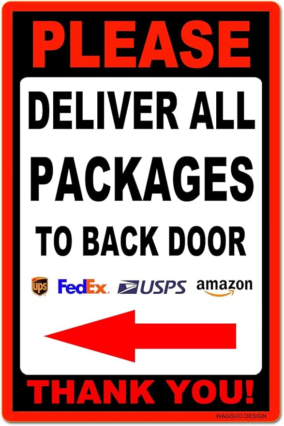 ‘Please Deliver All Packages To Back Door’ Aluminum Sign